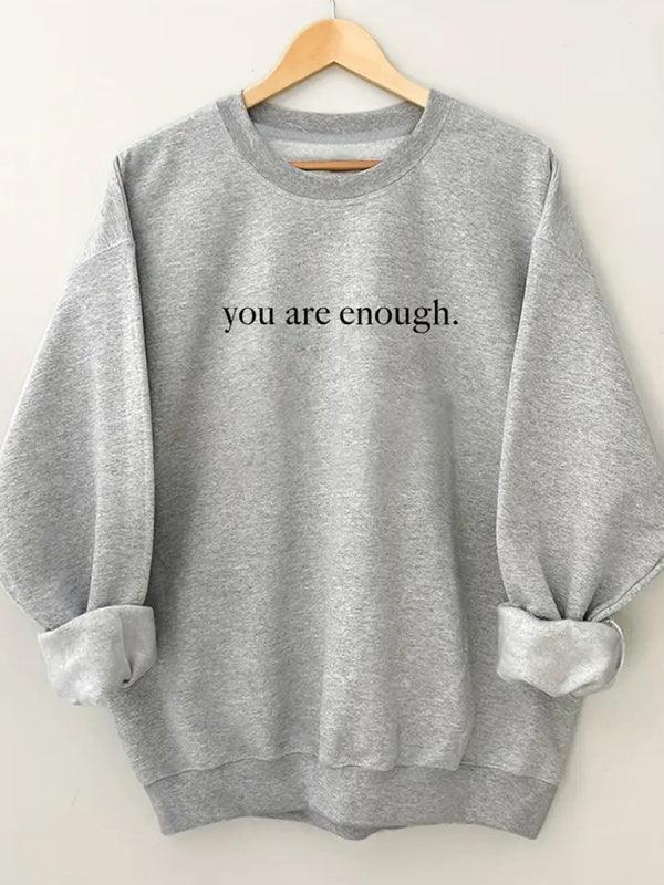 You Are Enough Women Sweatshirt - Women Sweatshirt - LeStyleParfait